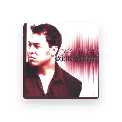 Listen to Dre Allen, watch music videos, read bio, see tour dates & more!