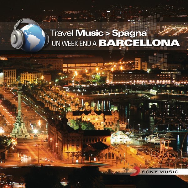 Travel Music: Spagna - Un Weekend a Barcellona