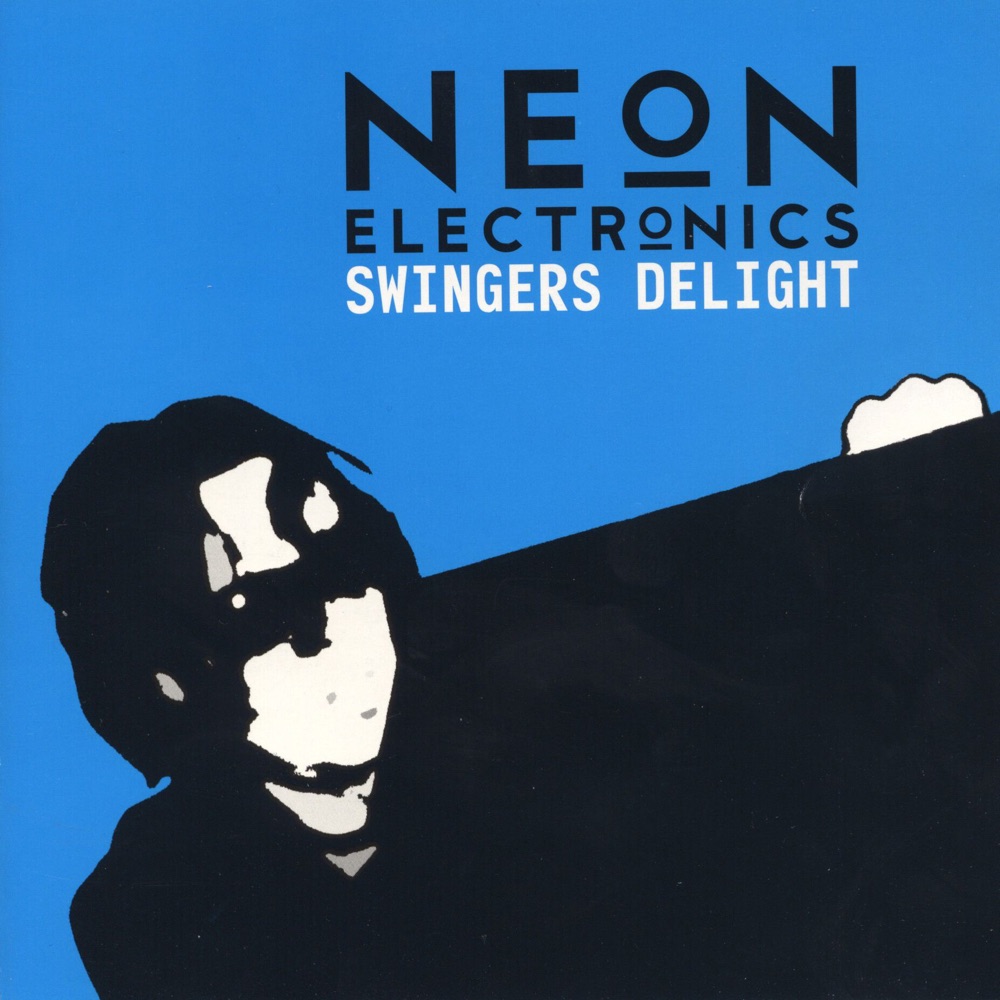 Обложка альбома «Swingers Delight» — Neon Electronics
