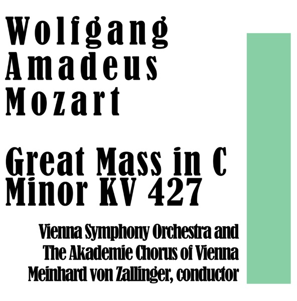 Wolfgang Amdeus Mozart: Great Mass in C Minor KV 427