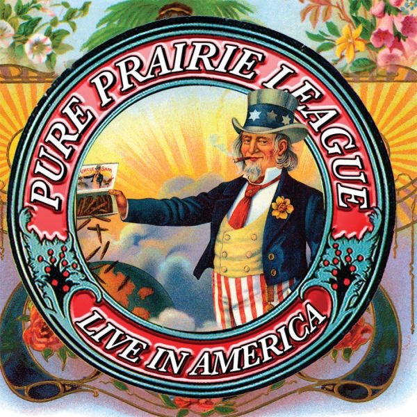 Pure Prairie League: Live In America