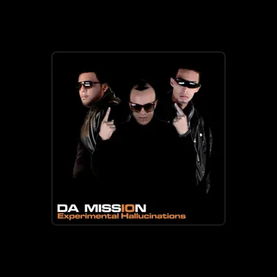 Listen to Da Mission, watch music videos, read bio, see tour dates & more!