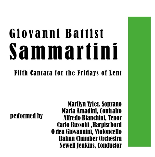 Giovanni Battista Sammartini: 1775, Fifth Cantata for the Fridays of Lent