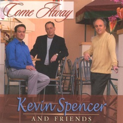 Kevin Spencer & Friends - Come On Everybody Praise the Lord