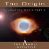 The Amnis Initiative - Relaxation Music Part 2: The Origin