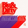 Big & Dirty Progressive Beats 4