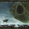 Behold The Machine