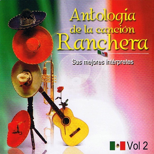 Antología de la Canción Ranchera Volume 2