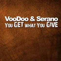 Voodoo & Serano - You Get What You Give (Single)