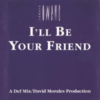 Dance Vault Mixes: I'll Be Your Friend - Robert Owens