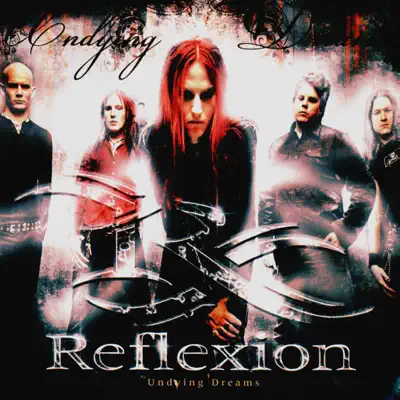 Undying Dreams - Single - Reflexion
