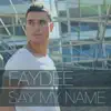 Faydee - Say My Name (Radio Edit)