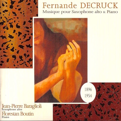 Decruck: Musique pour saxophone alto & piano