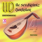 Ud Ile Sevdiginiz Sarkilar 4