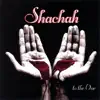 Shachah - He Reigns