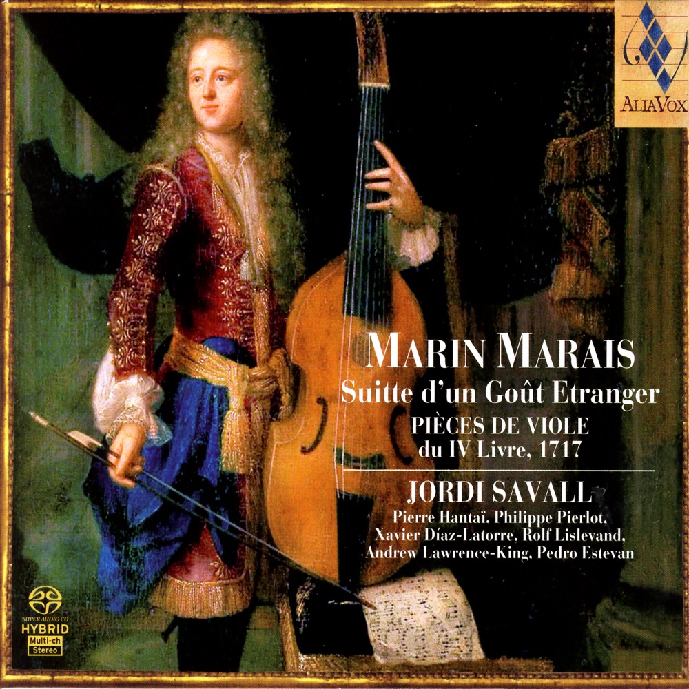 Обложка альбома «Marin Marais: Suite D'Un Goût Etranger / Pièces de Viole Du IV Livre, 1717» — Andrew Lawrence-King, Jordi Savall, Pedro Estevan, Philippe Pierlot, Pierre Hantai, Rolf Lislevand & Xavier Díaz-Latorre
