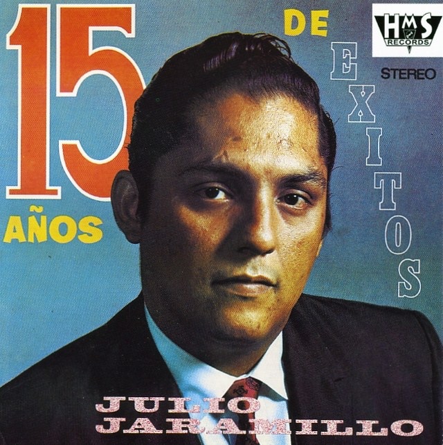 Обложка альбома «Julio Jaramillo 15 Años de Exitos» — Julio Jaramillo