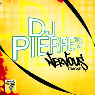 DJ Pierre's Nervous Tracks by DJ Pierre album reviews, ratings, credits