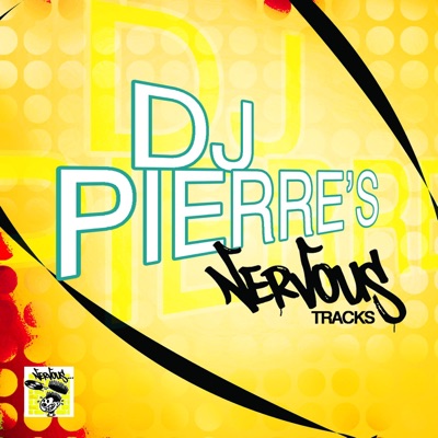 DJ Pierre's Nervous Tracks