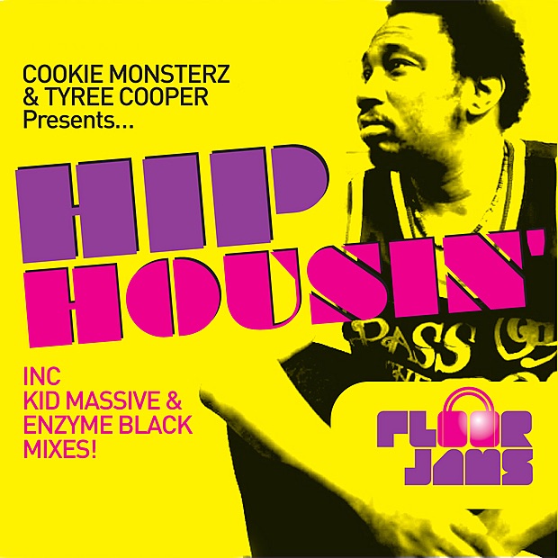 Обложка альбома «Hip Housin'» — Cookie Monsterz & Tyree Cooper