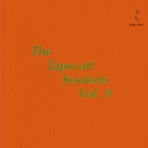 The Tapscott Sessions, Vol. 9