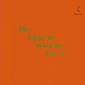 The Tapscott Sessions, Vol. 9