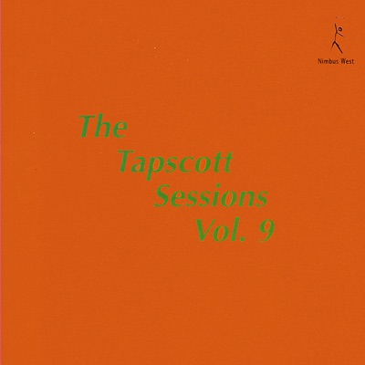 The Tapscott Sessions, Vol. 9