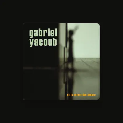 Listen to Gabriel Yacoub, watch music videos, read bio, see tour dates & more!