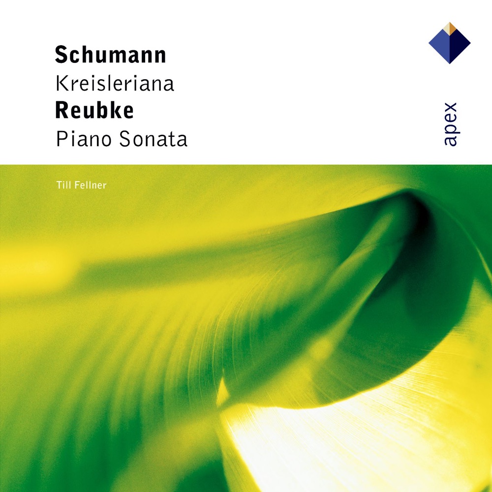 Обложка альбома «Schumann: Kreisleriana - Reubke: Piano Sonata» — Till Fellner