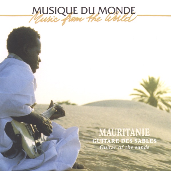 Musique du monde : Mauritanie - Guitare des sables artwork