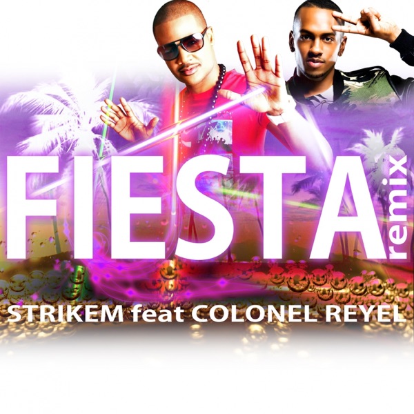 Fiesta Remix (feat. Colonel Reyel)