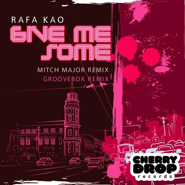 Обложка альбома «Give Me Some - EP» — Rafa Kao