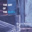 The Art of the Blues