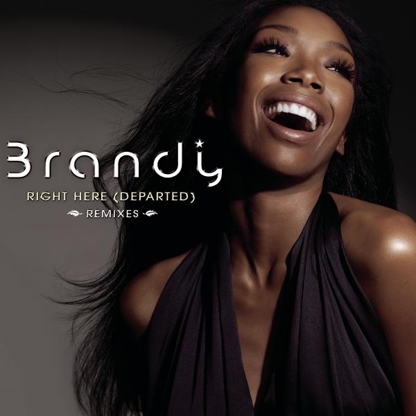 Right Here (Departed) [Remixes] - Brandy