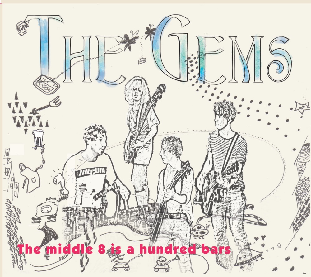 Обложка альбома «The Middle 8 Is a Hundred Bars» — The Gems