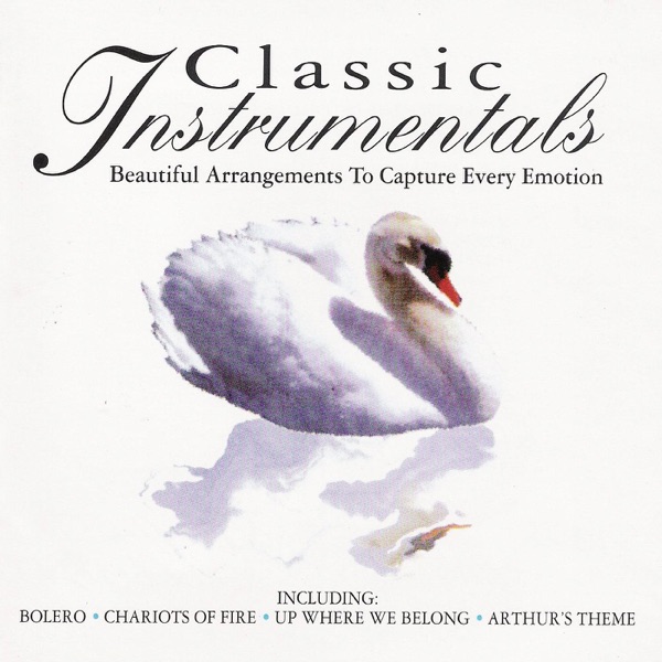 Classic Instrumentals - Beautiful Arrangements to Capture Every Emotion