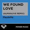 We Found Love