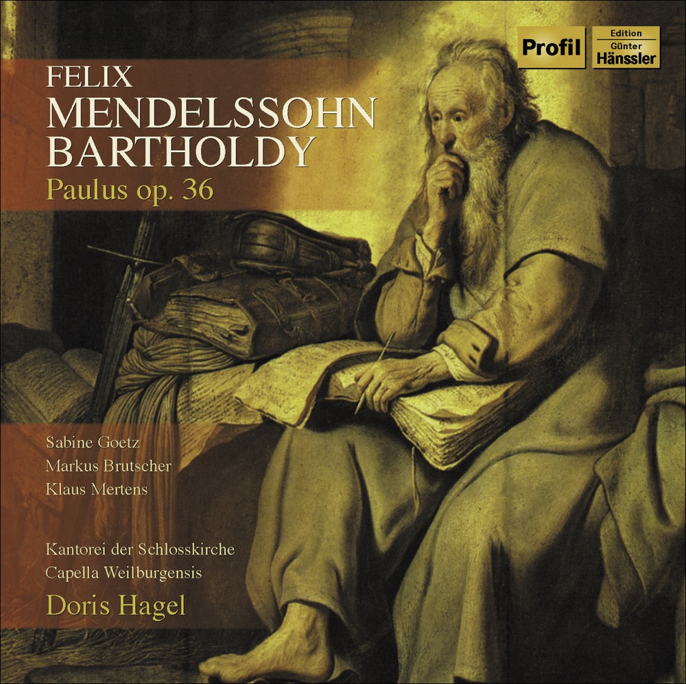 Обложка альбома «Mendelssohn, Felix: St. Paul [Oratorio]» — Markus Brutscher, Klaus Mertens, Schlosskirche Weilburg Kantorei, Capella Weiburgensis, Dorothea Zimmermann & Sabine Goetz