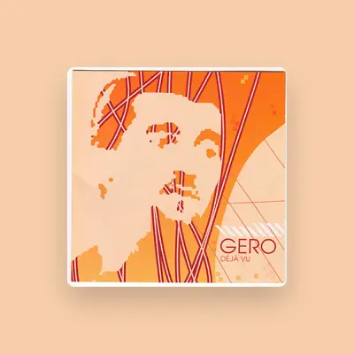 Listen to Gero, watch music videos, read bio, see tour dates & more!