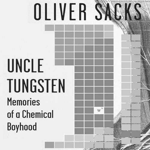 Uncle Tungsten: Memories of a Chemical Boyhood (Unabridged) cover
