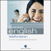 Audio Business English. Telefonieren - N.N.