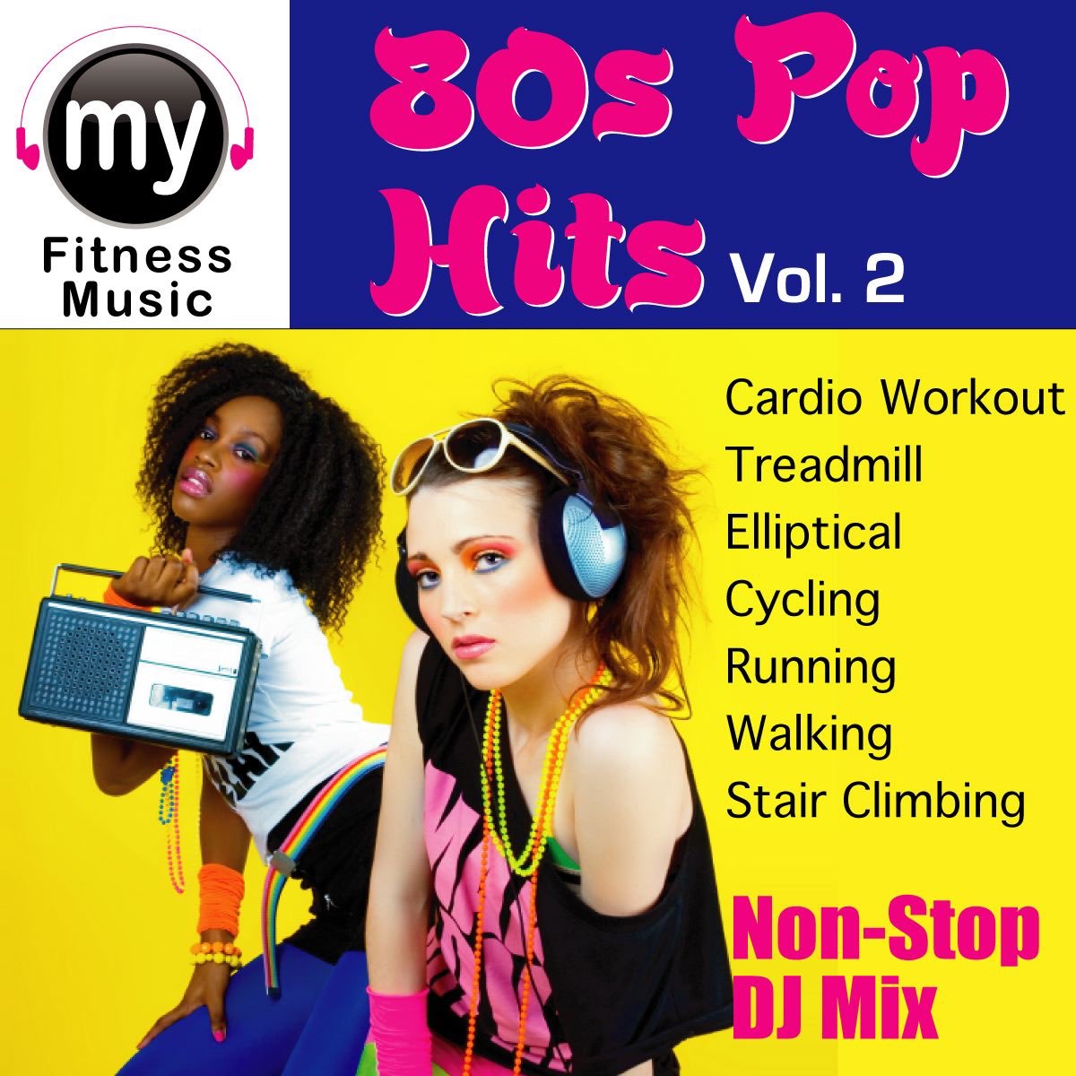 ‎80 S Pop Hits Vol 2 Non Stop Dj Mix For Cardio Workouts [80 S Pop Hits Vol 2 Non Stop Dj Mix