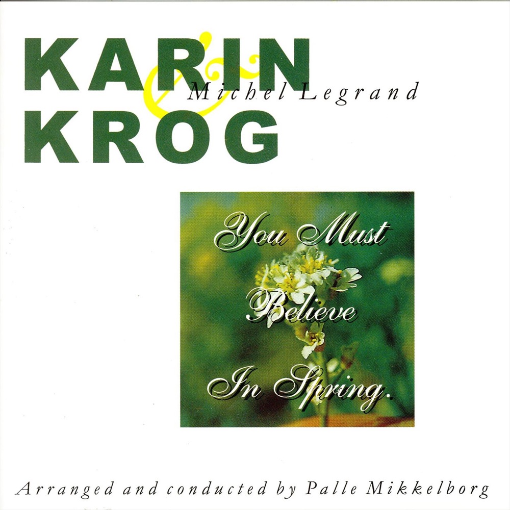 Обложка альбома «You Must Believe In Spring» — Karin Krog