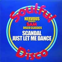 Scandal - Just Let Me Dance (Extended Mix)