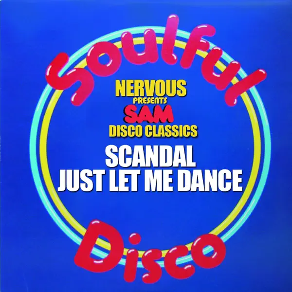 Just Let Me Dance (Extended Mix) — Scandal