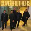 Dove Brothers - You Would Think He Would Learn