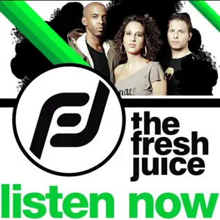 descargar álbum Fresh Juice - Listen Now
