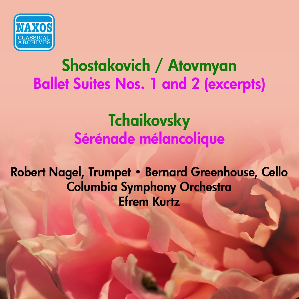 Обложка альбома «Shostakovich, D.: Ballet Suites Nos. 1, 2 (Excerpts) - Tchaikovsky, P.I.: Serenade Melancolique (Efrem Kurtz) (1952)» — Efrem Kurtz, Columbia Symphony Orchestra, Robert Nagel & Bernard Greenhouse