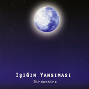Birdenbire - Isigin Yansimasi