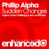 Phillip Alpha - Sudden Changes (Ashley Wallbridge Remix)